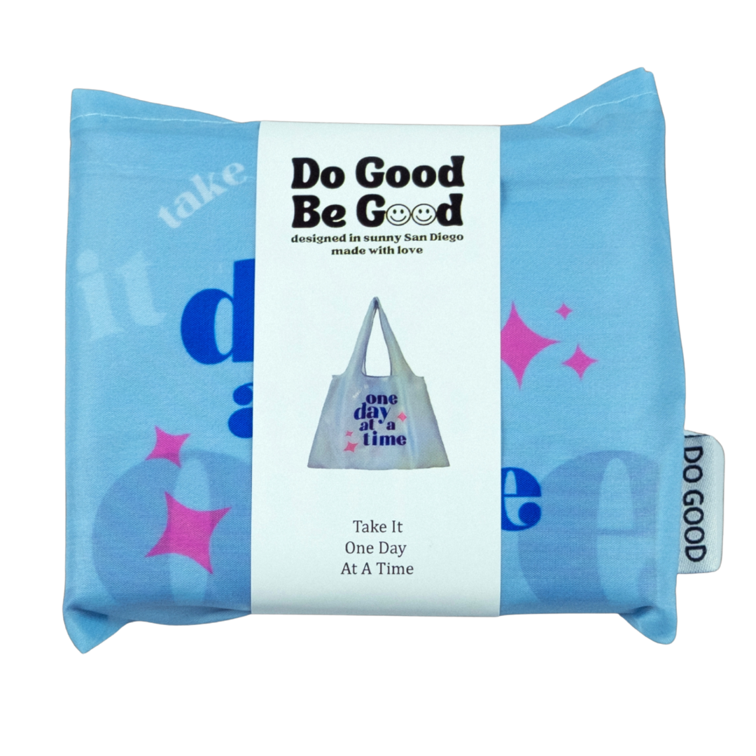 Recycled Foldable Tote Bag Take It One Day at a Time