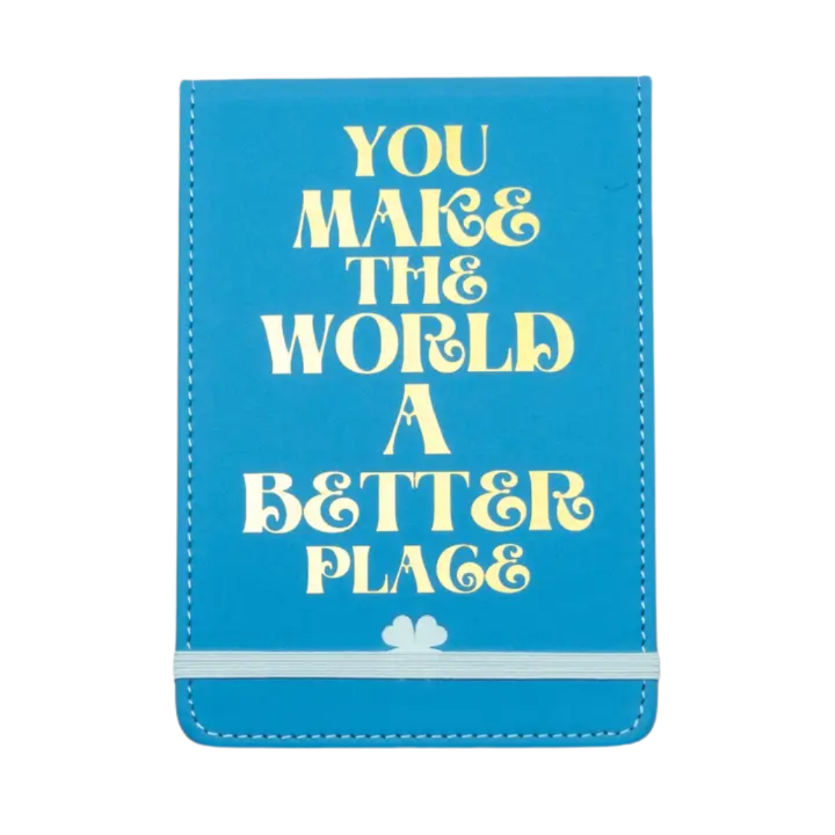Jotter Journal You Make The World A Better Place