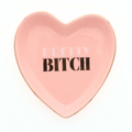 Heart Trinket Tray Pretty Bitch