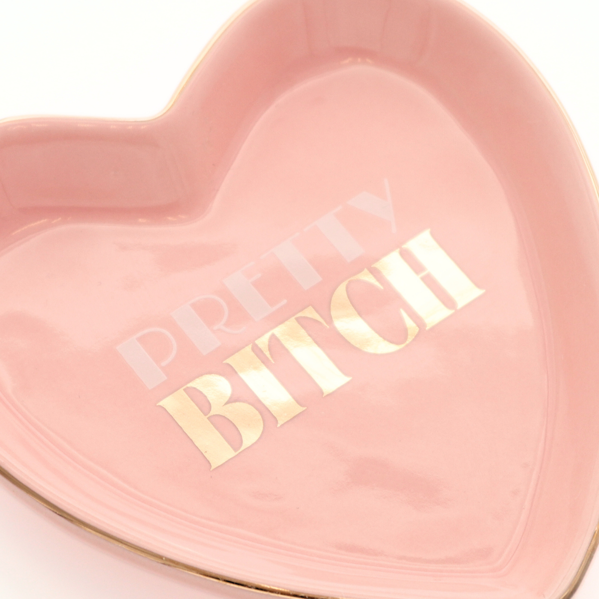 Heart Trinket Tray Pretty Bitch