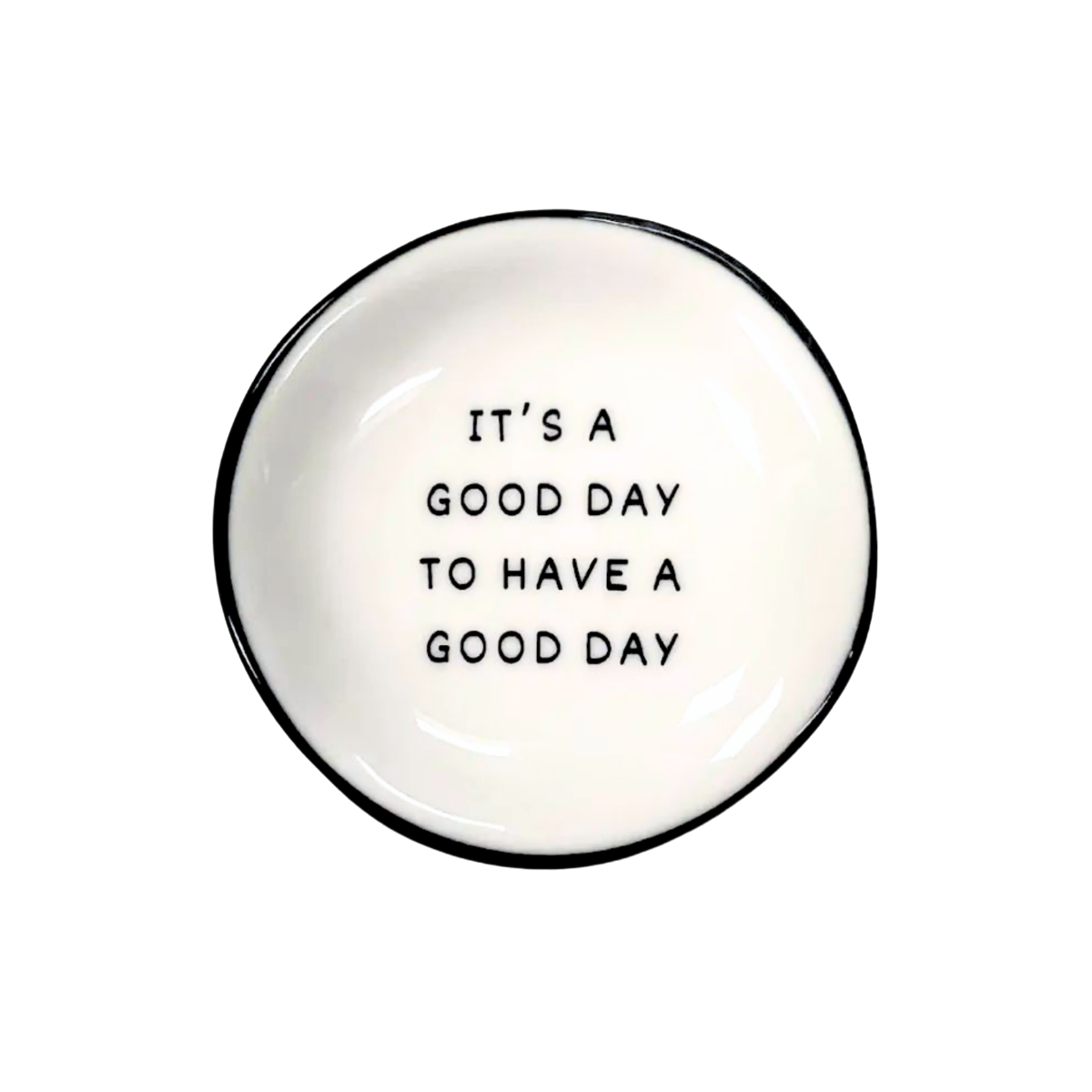 Ring Dish It's A Good Day