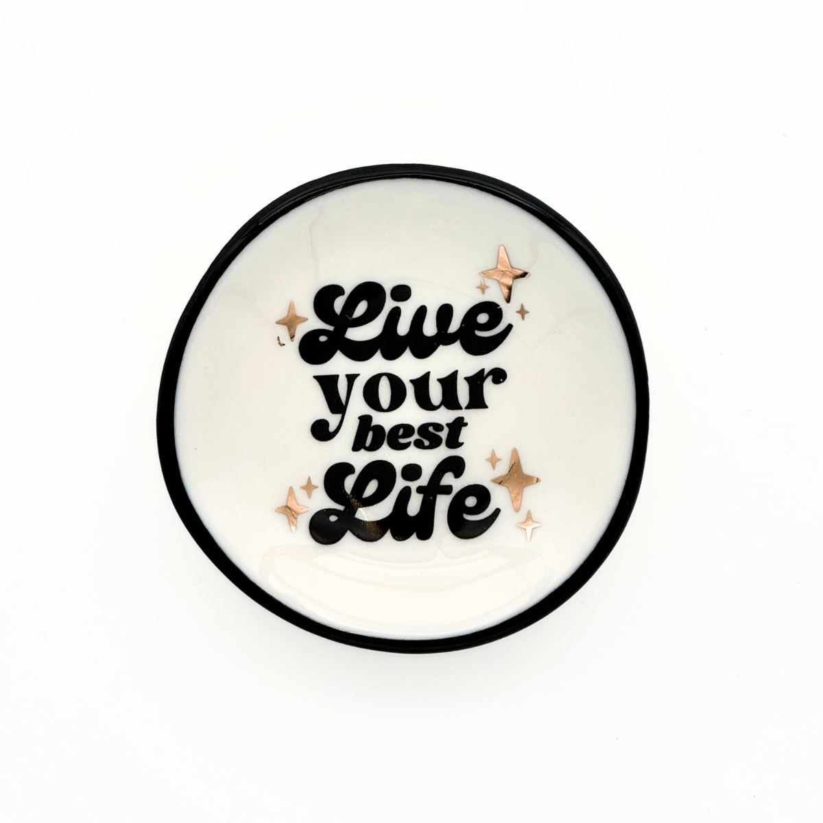 Ring Dish Live Your Best Life