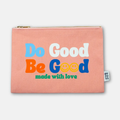 Canvas Pouch Do Good Be Good made with love