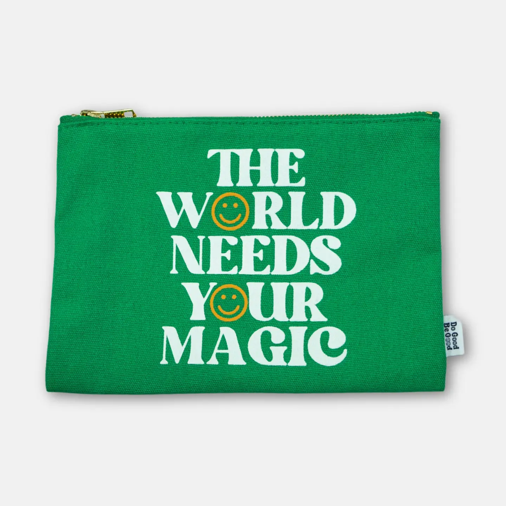 Canvas Pouch The World Needs Your Magic