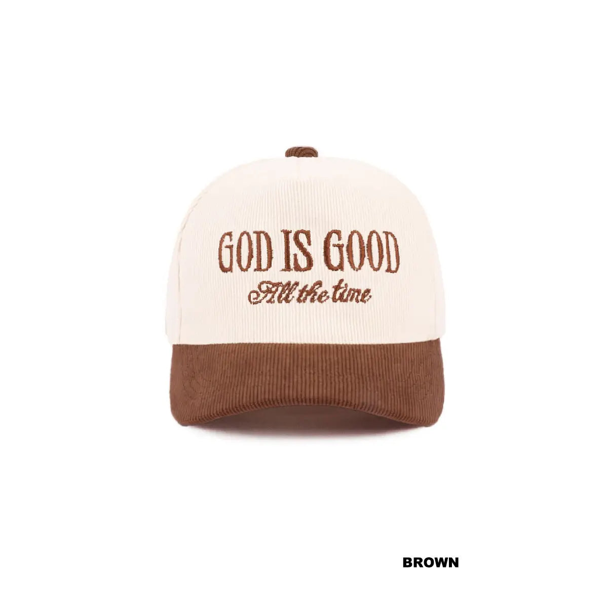 God Is Good All the Time Two Tone Corduroy Cap